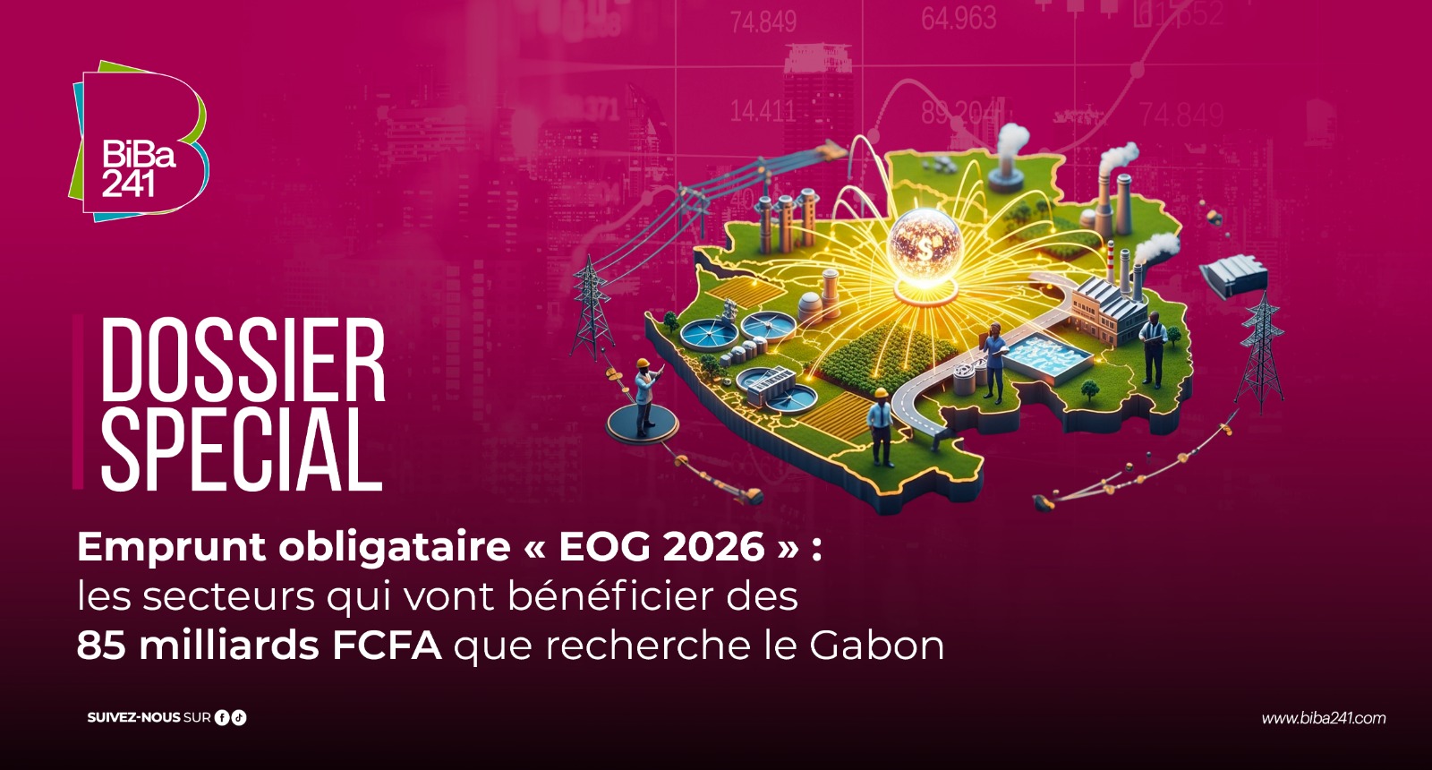 Emprunt obligataire « EOG 2026 » : les secteurs qui vont bénéficier des 85 milliards FCFA recherchés par le Gabon