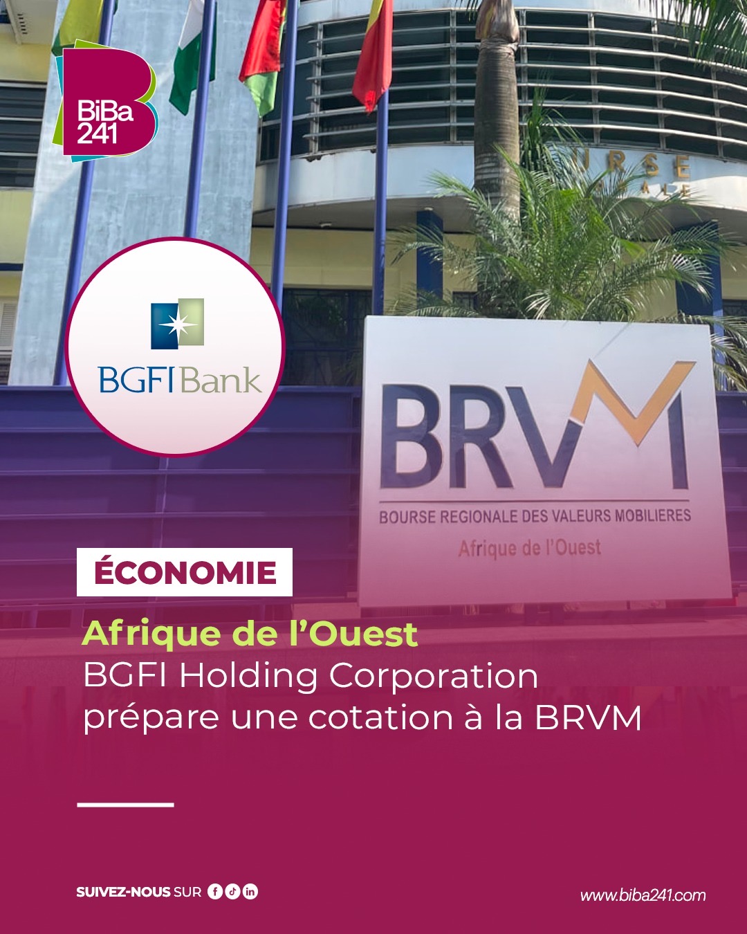 Afrique de l’Ouest : BGFI Holding Corporation prépare une cotation à la BRVM
