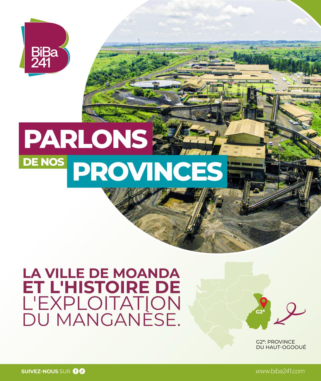 Parlons de nos provinces : La ville de Moanda et l'histoire de l'exploitation du manganèse.